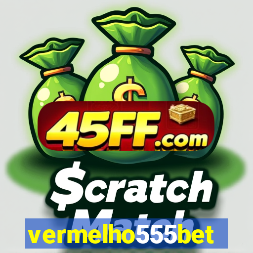vermelho555bet