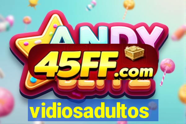 vidiosadultos
