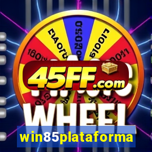 win85plataforma