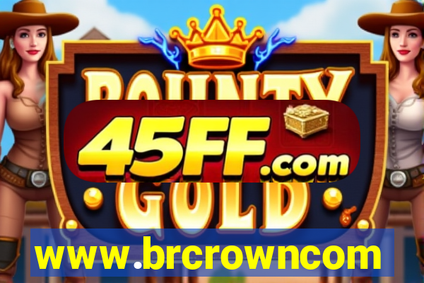 www.brcrowncom