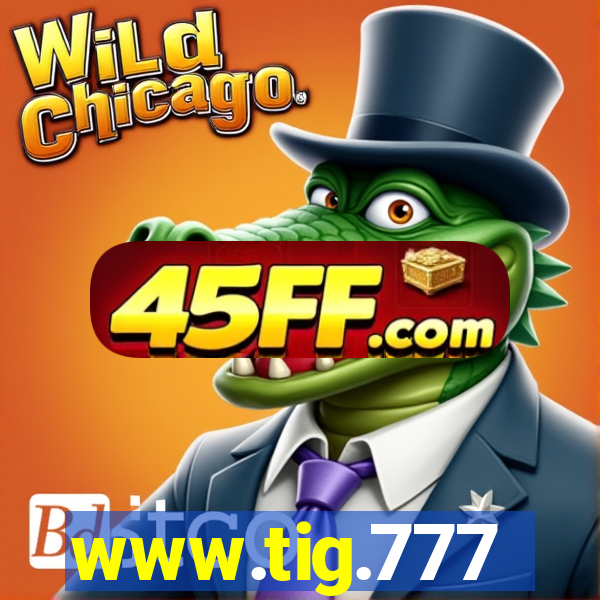 www.tig.777