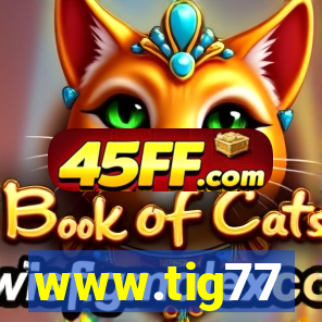 www.tig77