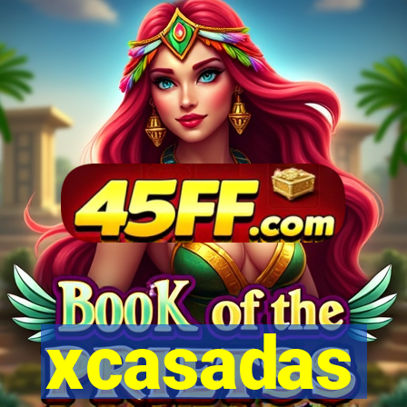 xcasadas