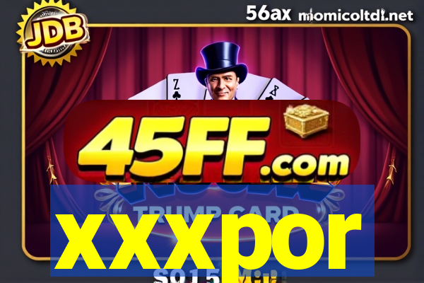 xxxpor
