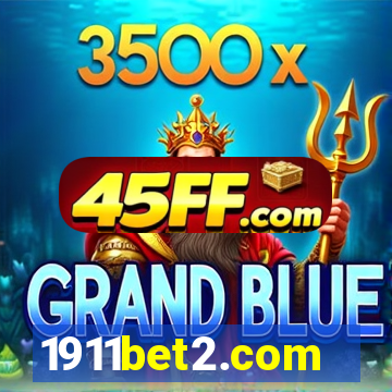 1911bet2.com