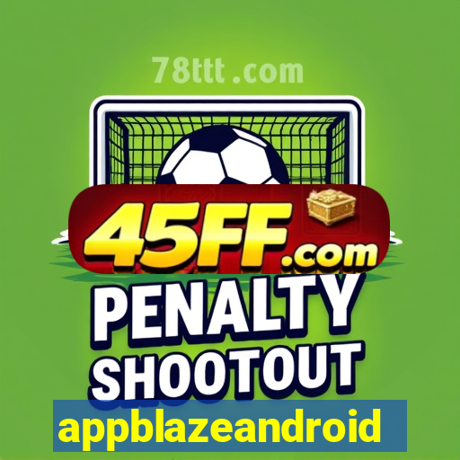 appblazeandroid