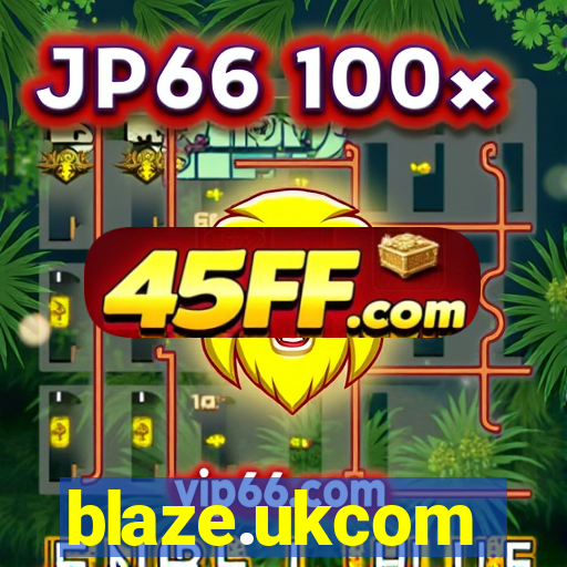 blaze.ukcom