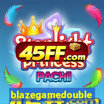 blazegamedouble
