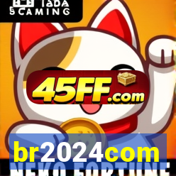 br2024com