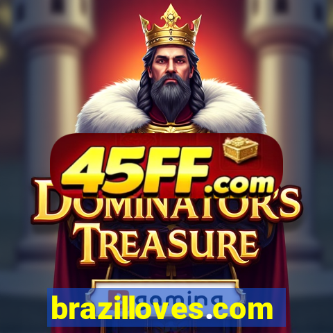 brazilloves.com
