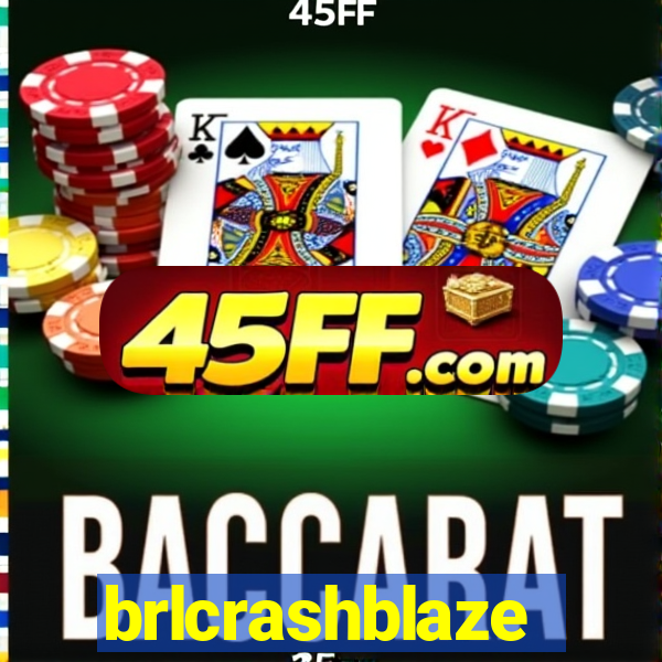 brlcrashblaze