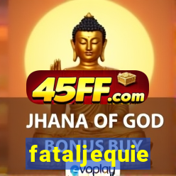 fataljequie