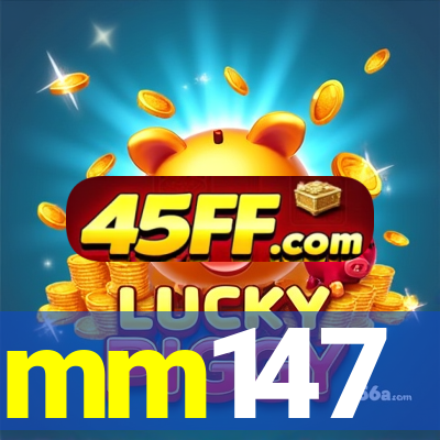 mm147