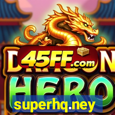 superhq.ney