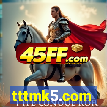 tttmk5.com