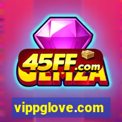 vippglove.com