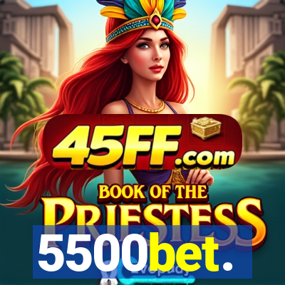 5500bet.